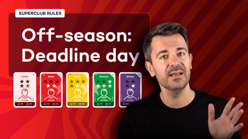 Superclub rules: Deadline Day (Off-season)